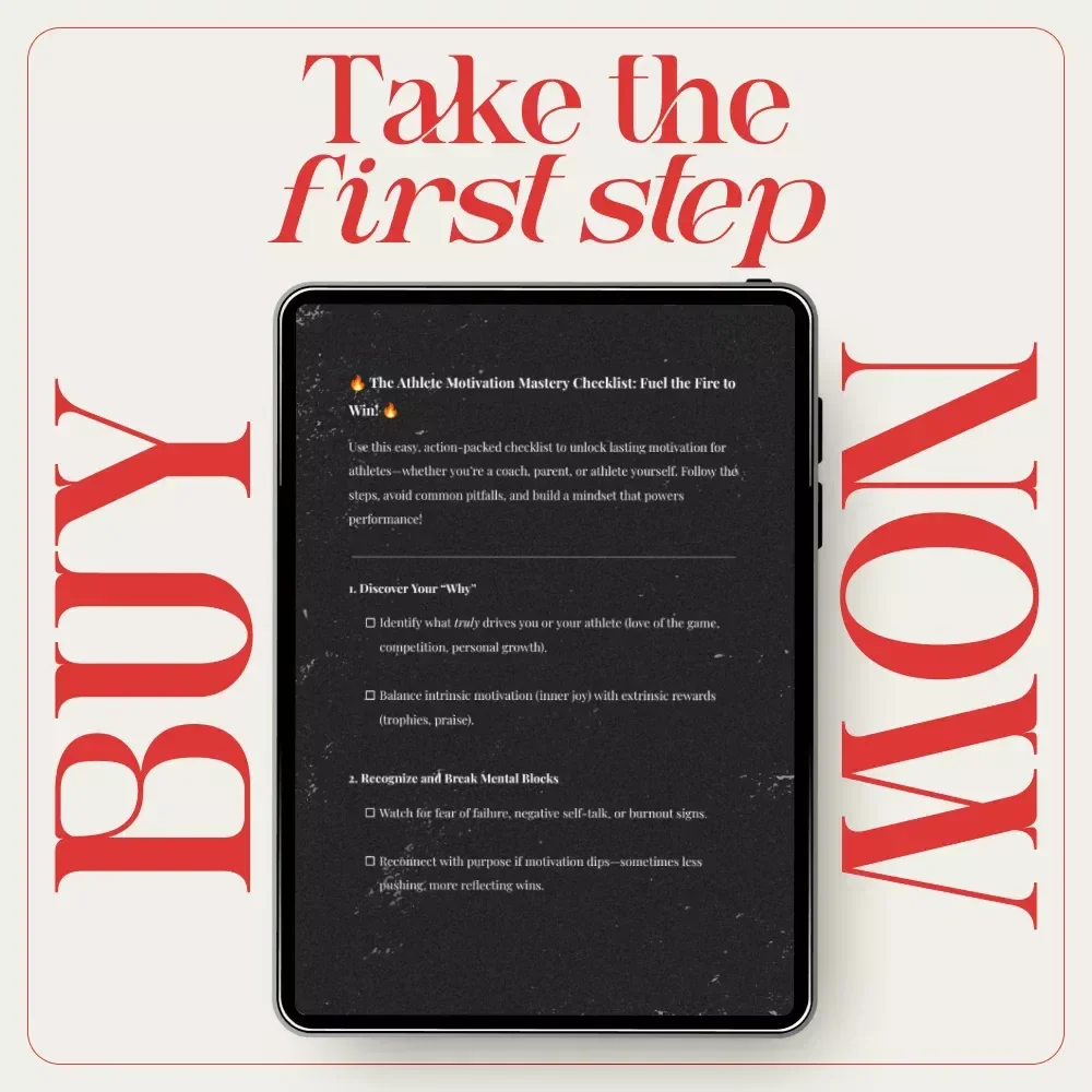 The Athlete Motivation Mastery Checklist: Fuel the Fire to Win! | Proven Coaching & Mental Training Guide on how to motivate athletes psychology