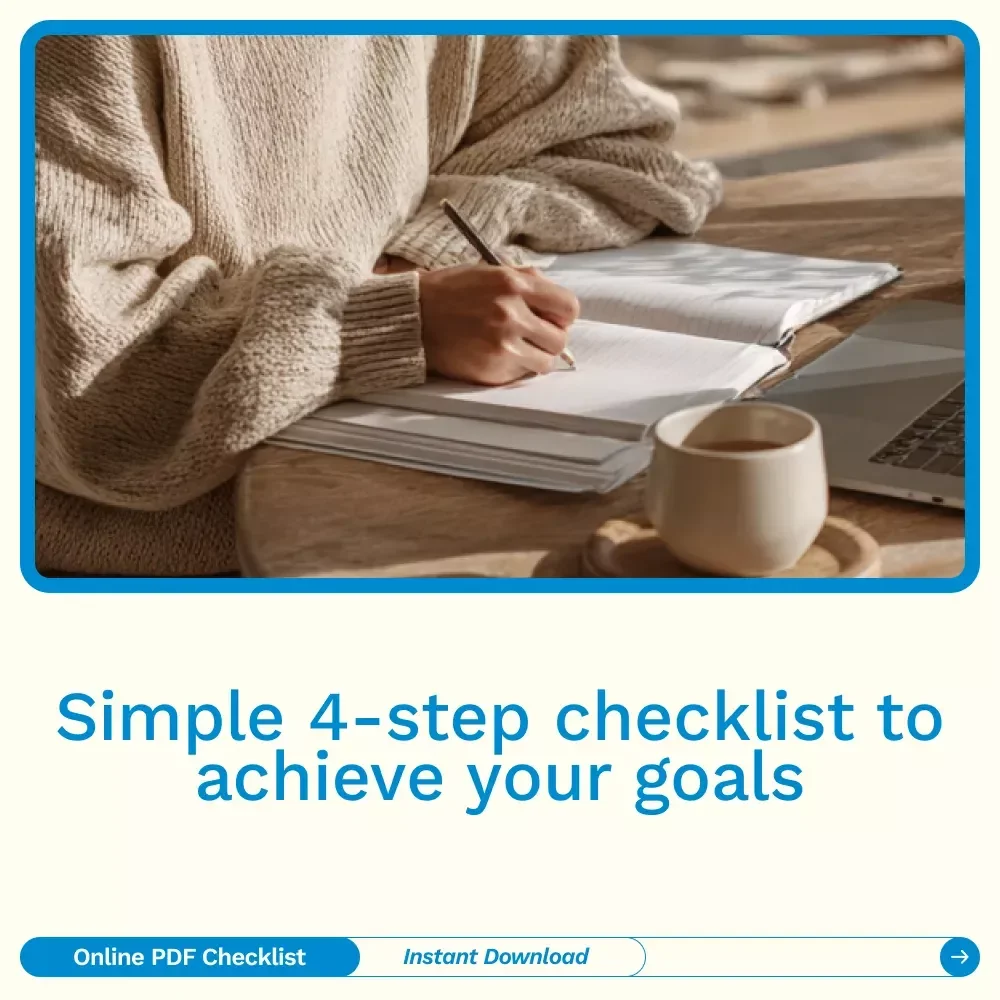 The “Goal Getter” Checklist: 4 Easy Steps to Crush Your Goals – How to Set Goals 4 Easy Steps Digital Guide