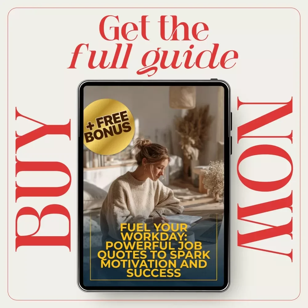 Fuel Your Workday: Powerful Job Quotes to Spark Motivation and Success – Motivational eBook, Career Inspiration Guide, Resilience & Leadership Checklist