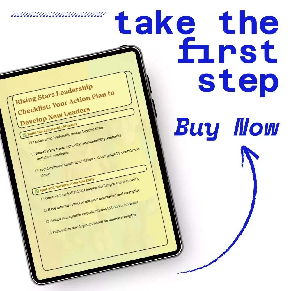 Rising Stars Leadership Checklist: Your Action Plan to Develop New Leaders | Practical Guide on how to develop new leaders for Managers & Teams