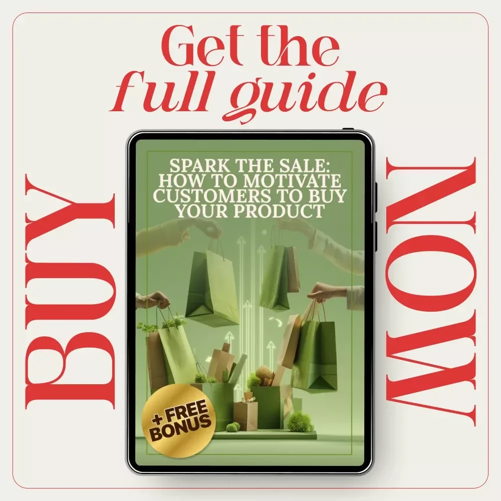 Spark the Sale: How to Motivate Customers to Buy Your Product | Digital Marketing Guide, Sales Psychology eBook, Customer Motivation Checklist