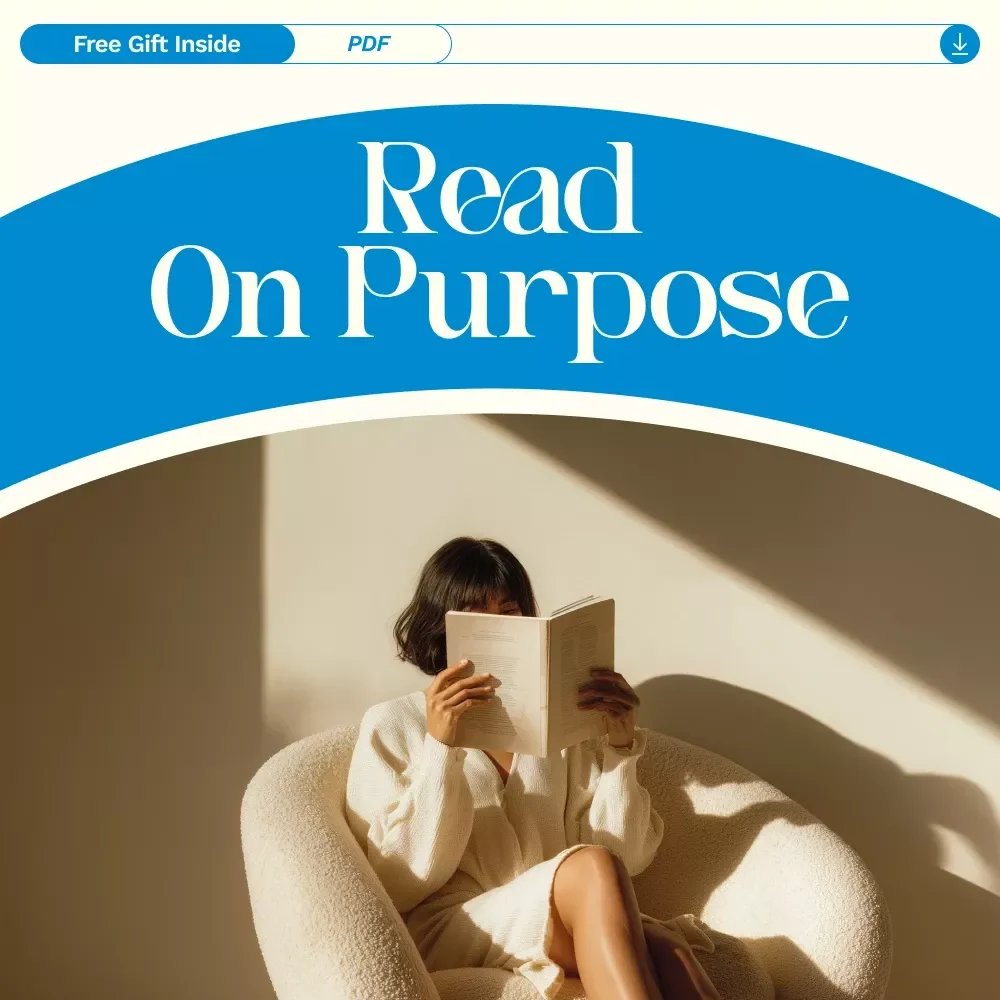 Read On Purpose: How to Motivate Yourself to Actually Finish a Book | Reading Motivation Guide, Build a Reading Habit, Digital eBook for Busy Readers