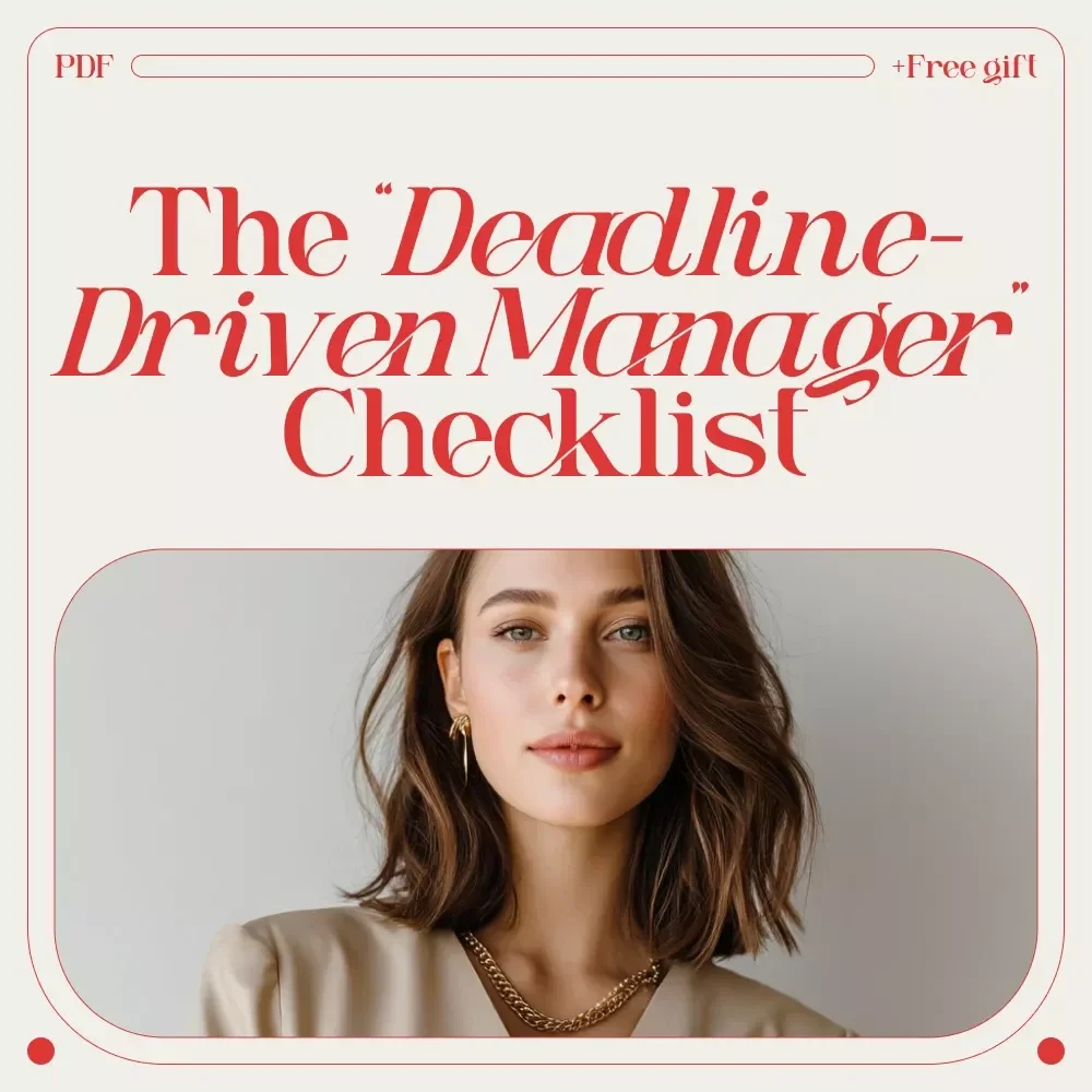 The “Deadline-Driven Manager” Checklist | Team Productivity Checklist, Deadline Management Guide, Leadership Workflow Tool for Managers