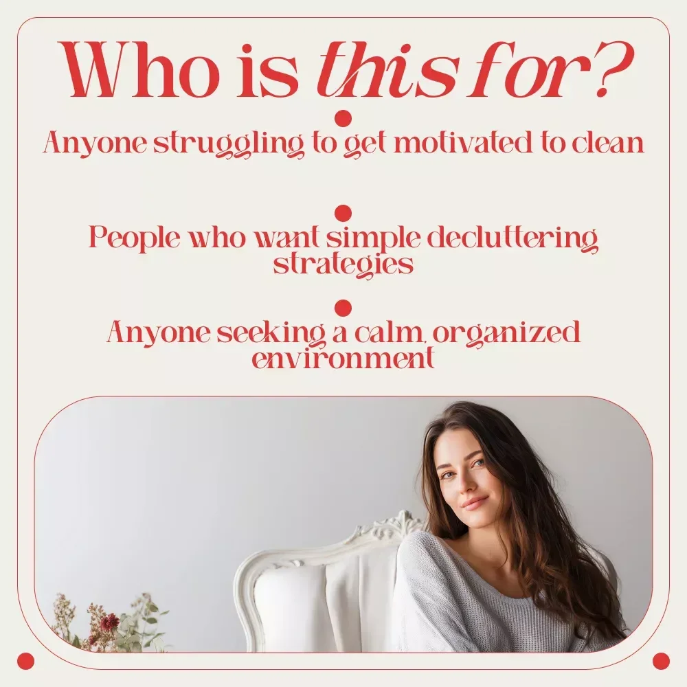 The “Clear the Clutter, Clear Your Mind” Motivation Checklist – How to Get Motivated to Clean and Declutter Your Home, Office, and Life