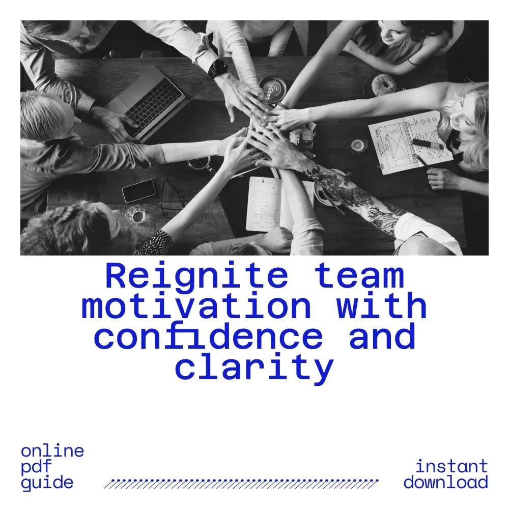 Spark the Shift: How to Motivate an Underperforming Team Member with Confidence and Clarity – Practical Guide on How Do You Motivate an Underperforming Team Member