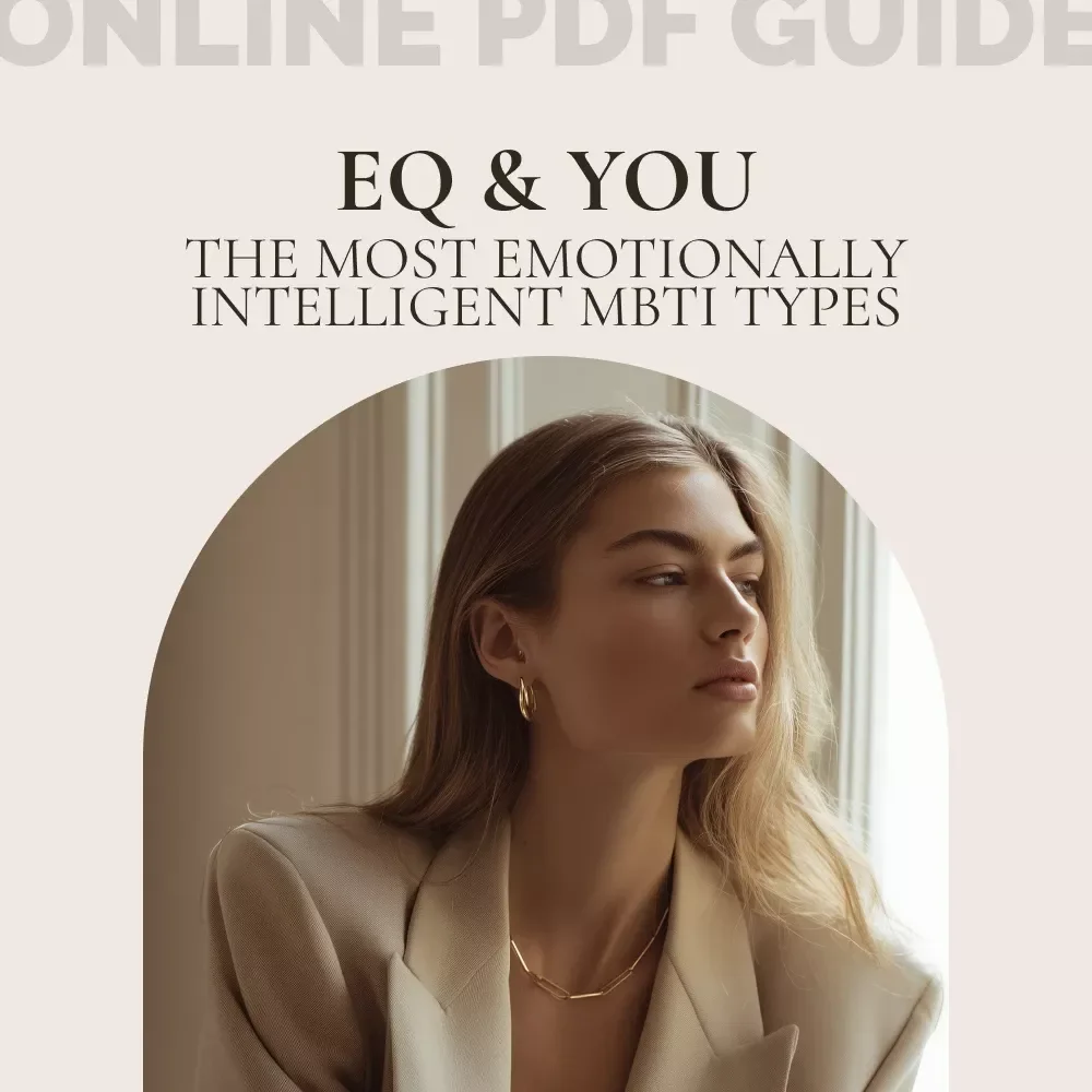 EQ & You: Discovering the Most Emotionally Intelligent MBTI Types | Emotional Intelligence Guide | Personality Insights eBook