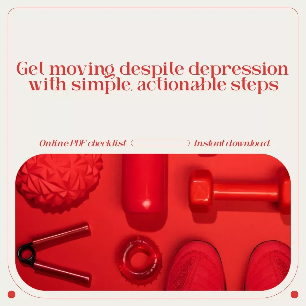 Get Moving: Your Simple Checklist to Workout Motivation When Depressed – How to Motivate Yourself to Workout When Depressed Guide