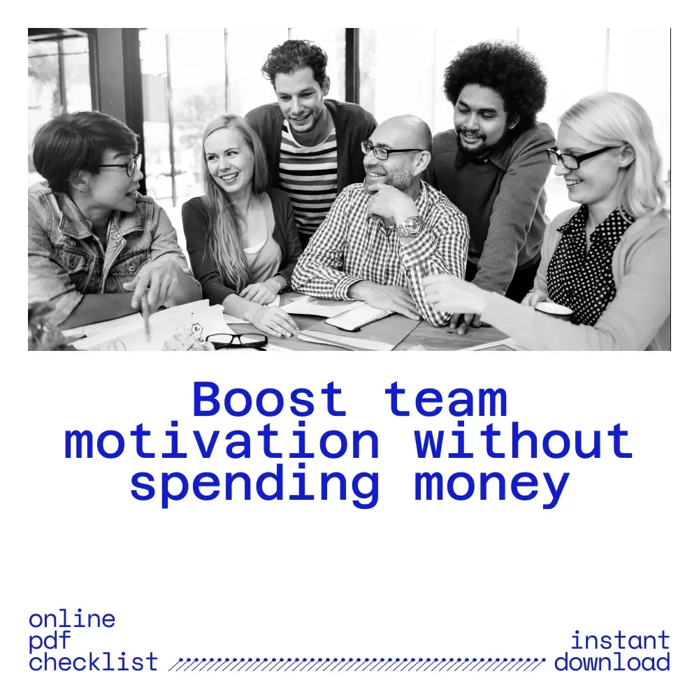 The “No-Cash, All-Class” Motivation Checklist | How to Motivate Workers Without Money | Leadership & Team Engagement Digital Download