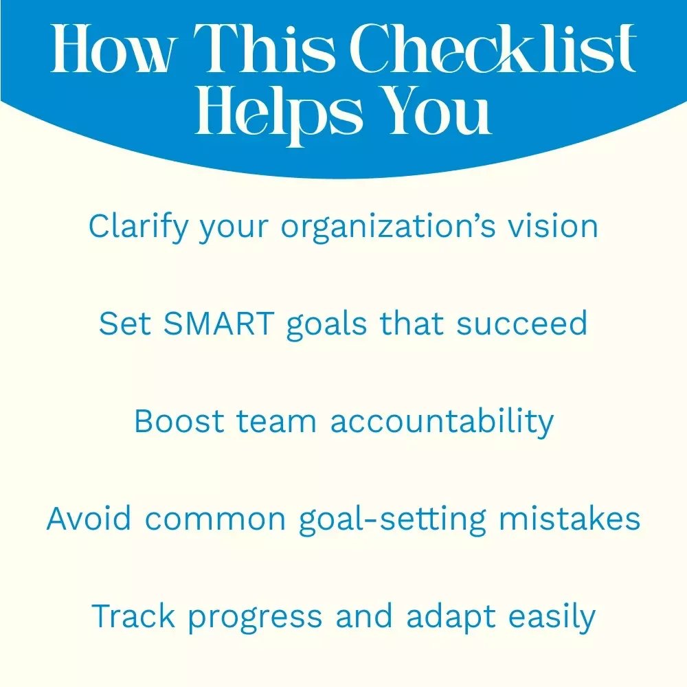 Goal Getter Checklist: Turn Vision into Results (Without Losing Your Mind) – How to Set Organizational Goals Effectively