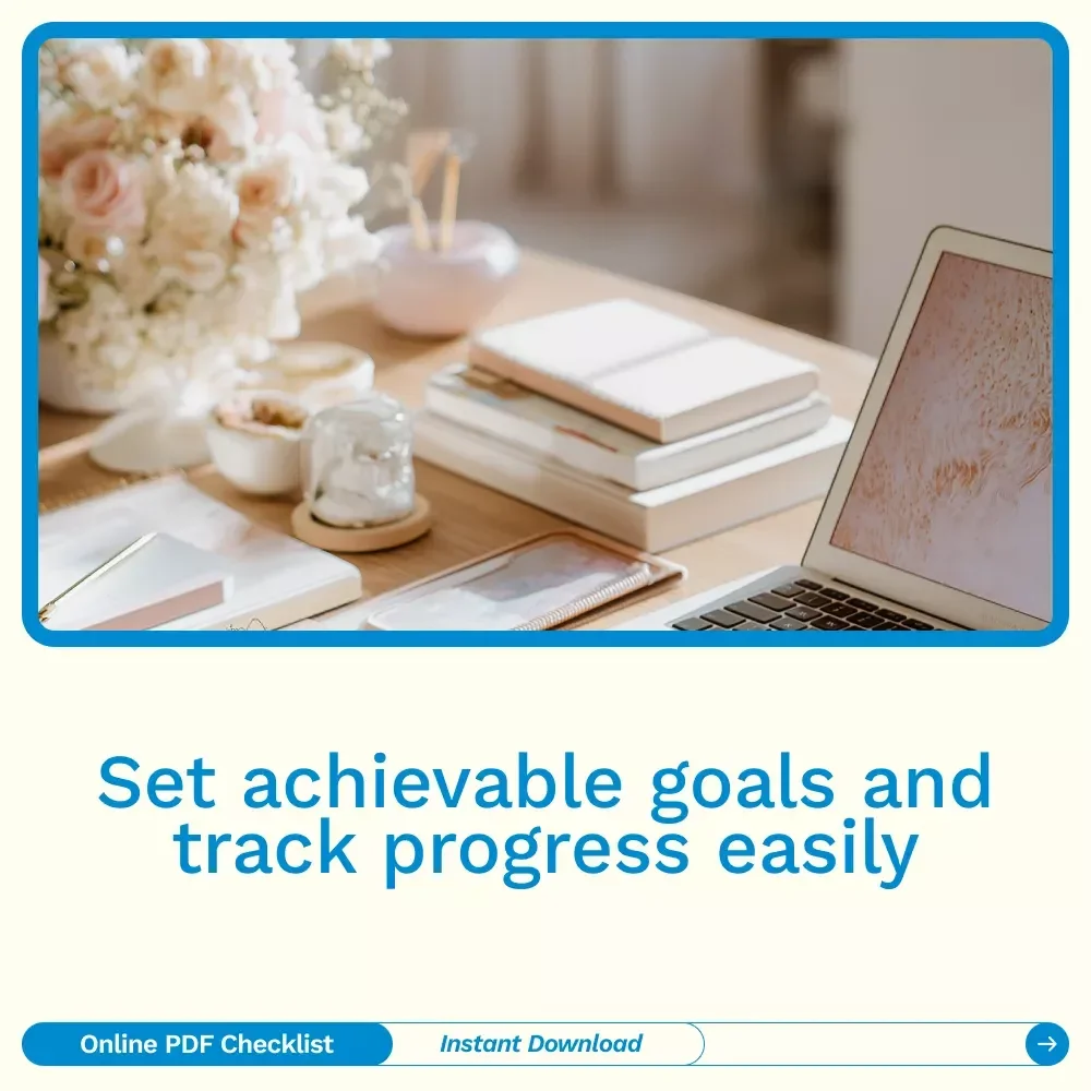 The “Smart Steps” Goal-Setting Checklist – How to Set Reasonable Goals with Ease