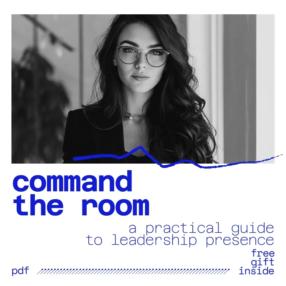Command the Room: A Practical Guide to Leadership Presence - How to Improve Leadership Presence and Command Attention