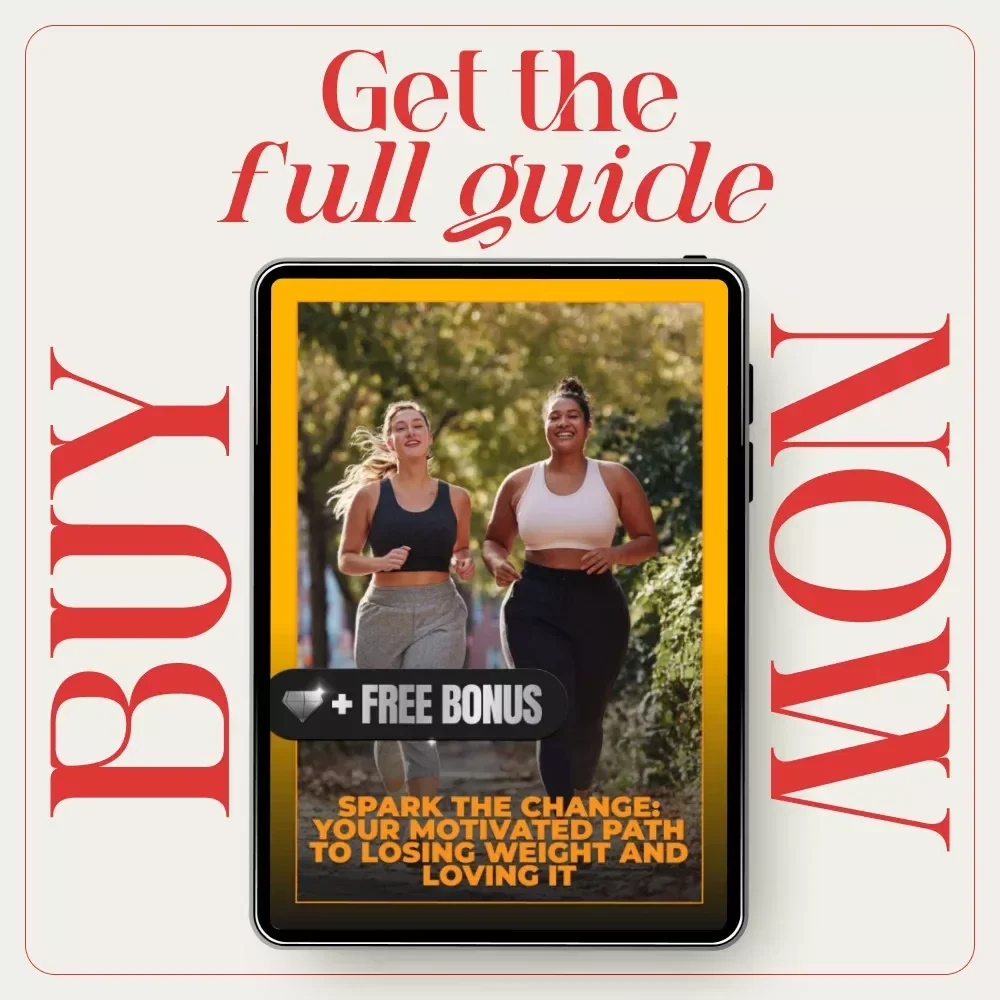 Spark the Change: Your Motivated Path to Losing Weight and Loving It – Motivation Ebook for Anyone Asking How Can I Get Motivated to Lose Weight