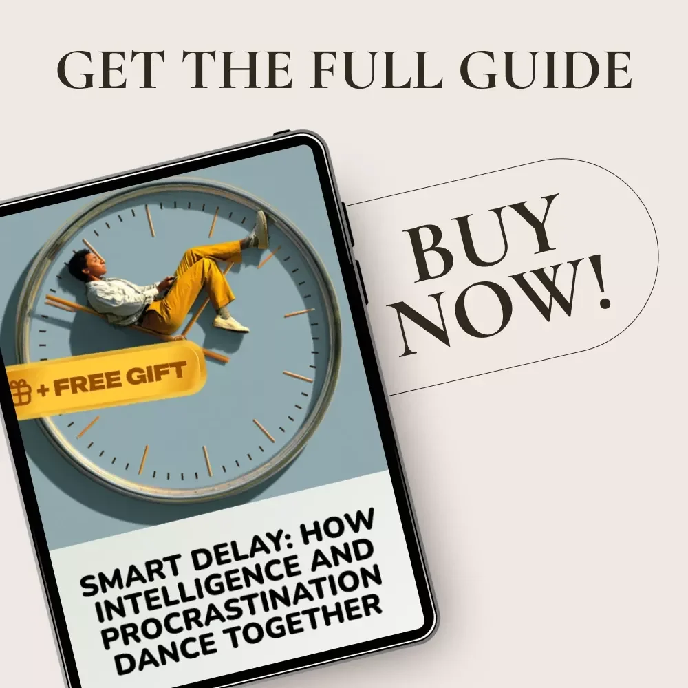 Smart Delay: How Intelligence and Procrastination Dance Together - eBook for Overcoming Procrastination with Your Smarter Side