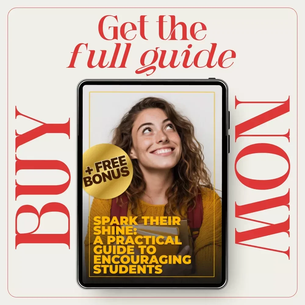 Spark Their Shine: A Practical Guide to Encouraging Students – How to Encourage Students, Boost Motivation, and Build Positive Learning Relationships