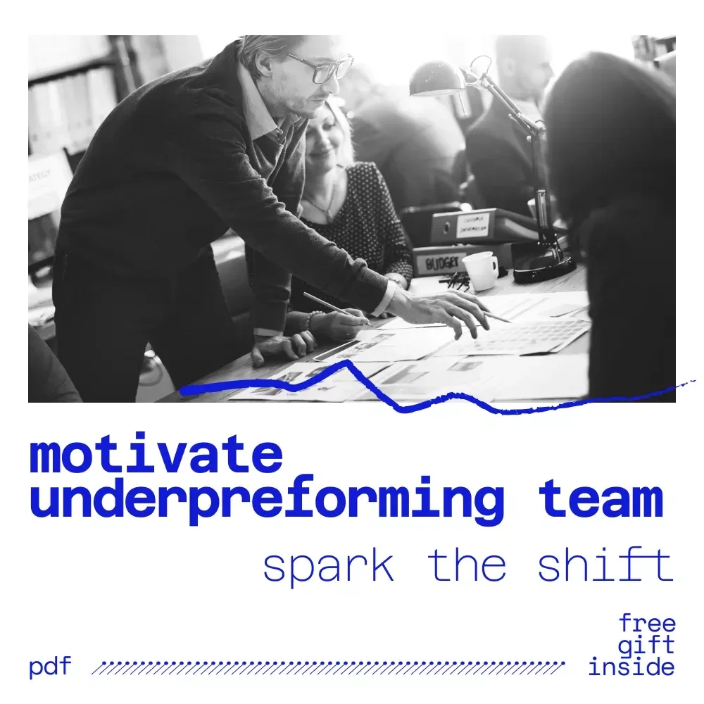 Spark the Shift: How to Motivate an Underperforming Team Member with Confidence and Clarity – Practical Guide on How Do You Motivate an Underperforming Team Member