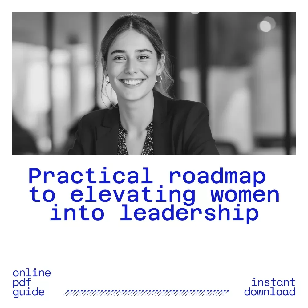 Lead Her Forward: A Practical Guide to Elevating Women in Leadership – Ebook for HR, DEI & Business Leaders | How to Increase Female Leadership in Your Company