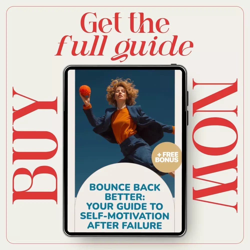 Bounce Back Better: Your Guide to Self-Motivation After Failure | How to Motivate Yourself After Failure | Mindset Reset & Motivation Guide