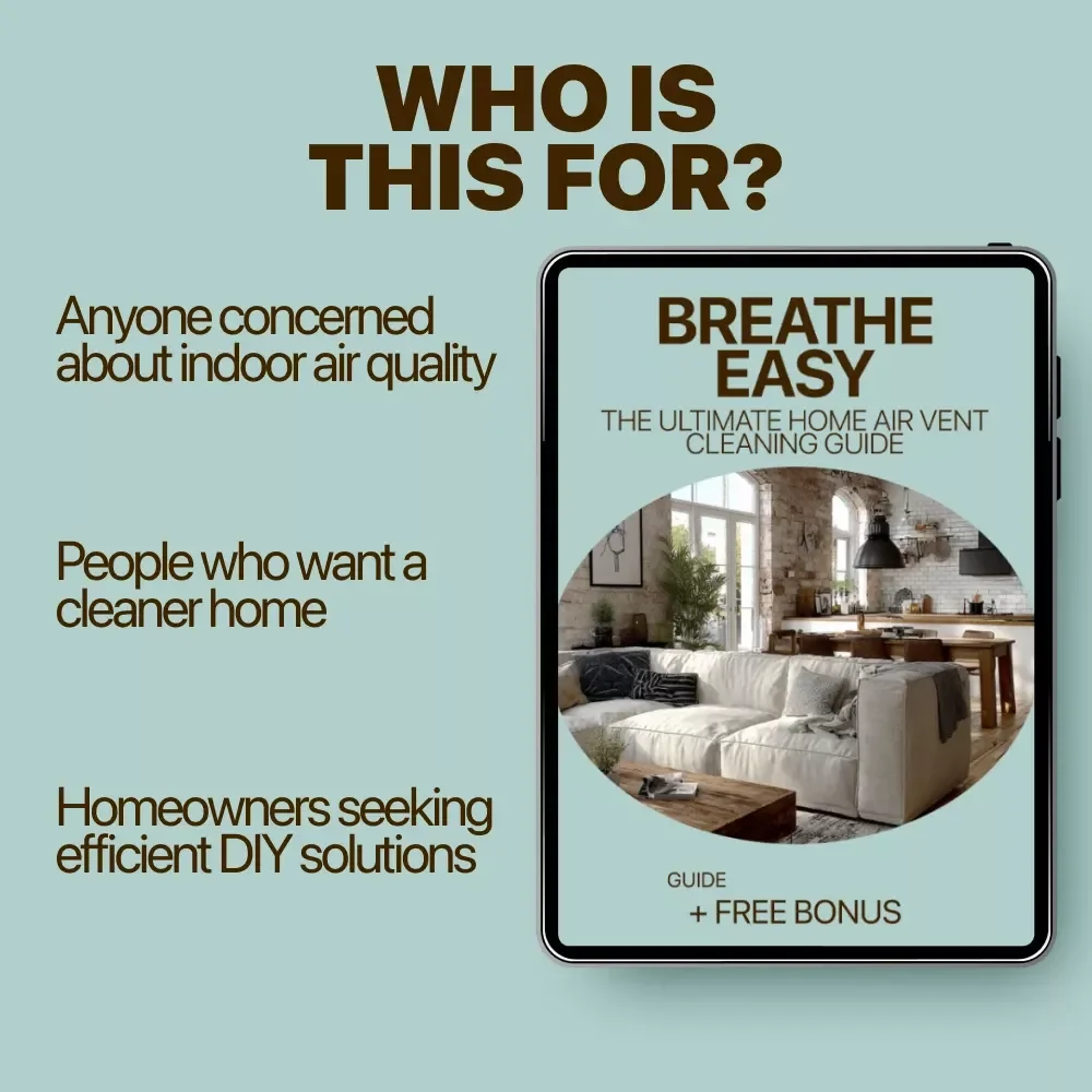 Breathe Easy: The Ultimate Home Air Vent Cleaning Guide - DIY Vent Cleaning eBook for Healthier Air