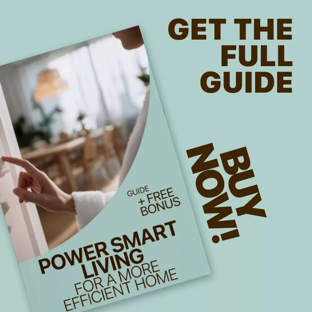 Power Smart Living for a More Efficient Home – The Ultimate Guide to Reducing Energy Use at Home