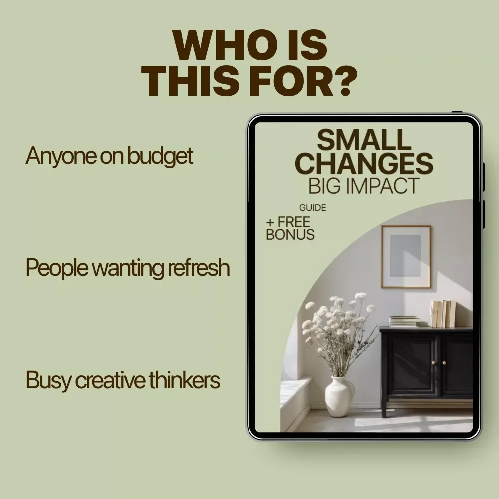 Small Changes, Big Impact – A Practical Guide to Low Cost Home Improvement Ideas for Stylish Homes on a Budget | Digital Download