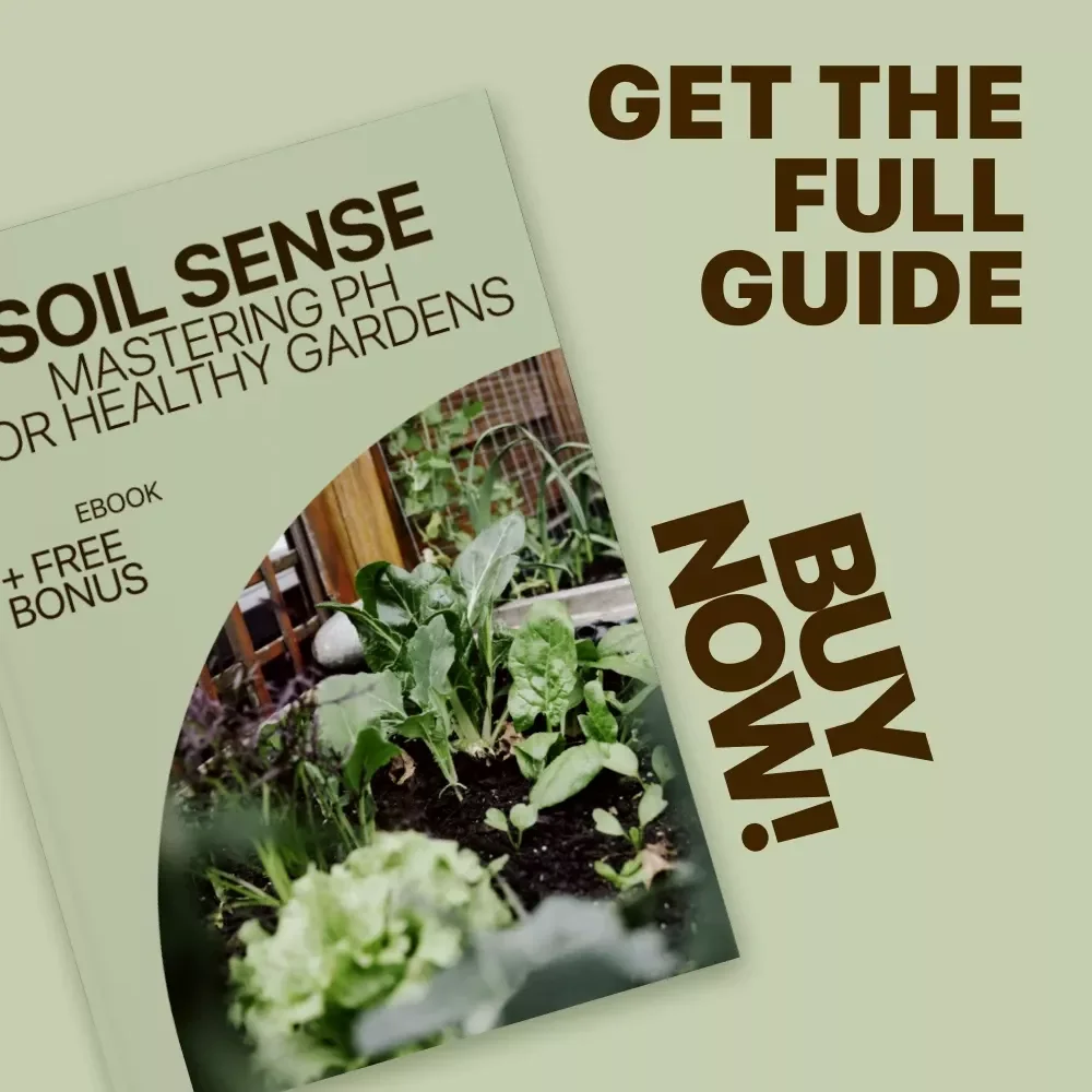 Soil Sense: Mastering pH for Healthy Gardens – Practical eBook Guide to Soil pH Adjustment Basics for Thriving Plants