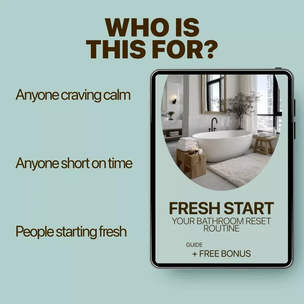 Fresh Start: Your Bathroom Reset Routine | Easy Bathroom Reset Routine Guide for a Clean, Calm & Organized Space