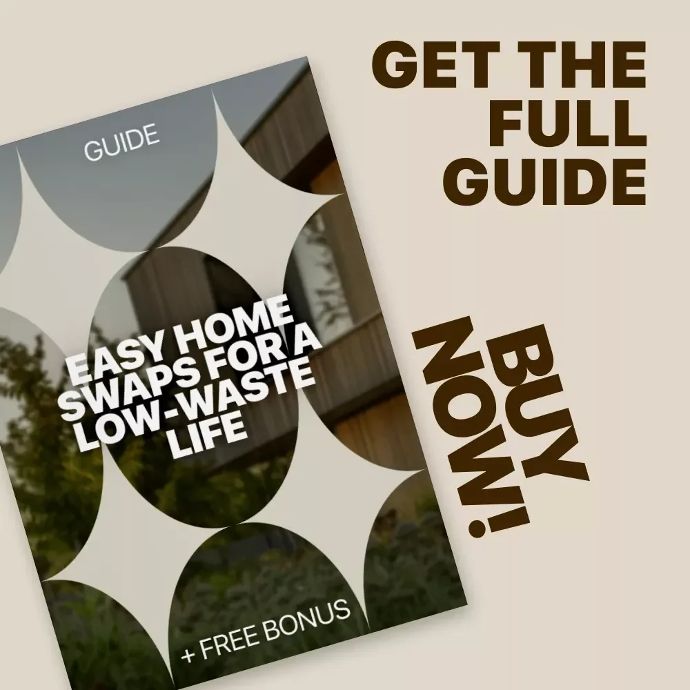 Easy Home Swaps for a Low-Waste Life | Practical Guide to low waste home swaps for a Greener, Simpler Home