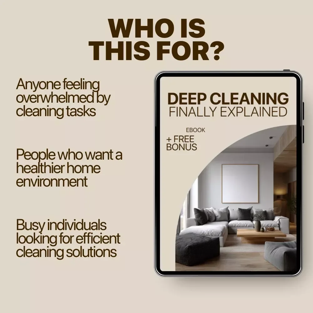 Deep Cleaning, Finally Explained: The Ultimate Guide to Mastering Your Home's Deep Clean