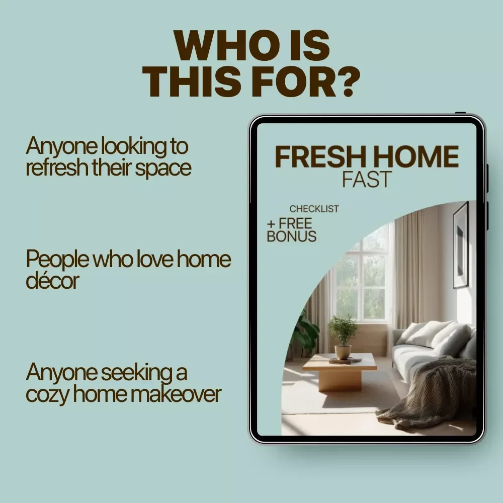 Fresh Home, Fast: A Simple Checklist for Small Changes that Make a Home Feel New