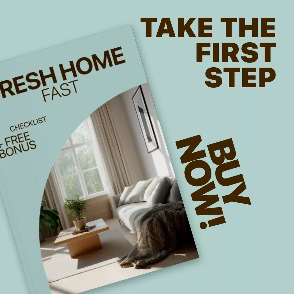 Fresh Home, Fast: A Simple Checklist for Small Changes that Make a Home Feel New