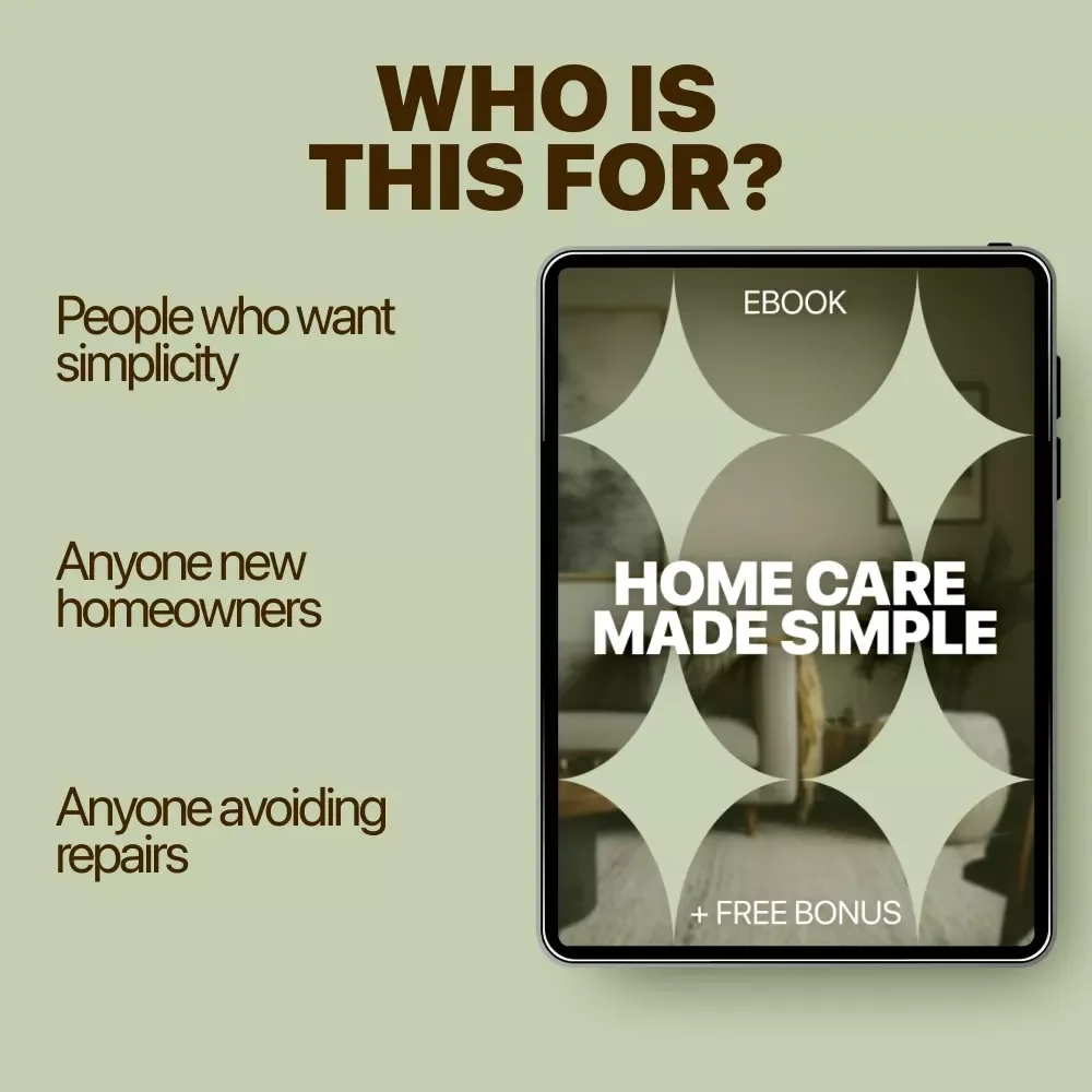 Home Care Made Simple | Beginner-Friendly Home Maintenance eBook | Home Maintenance Basics for Beginners