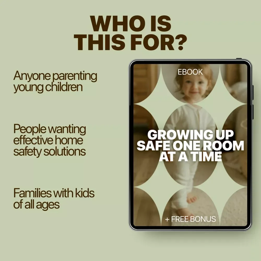 Growing Up Safe One Room at a Time: The Ultimate Childproofing Guide for Modern Parents – eBook Download