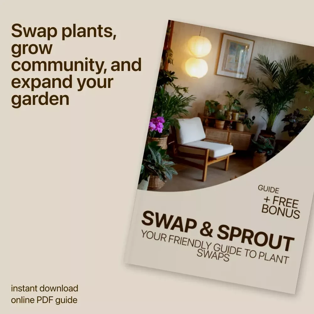 Swap & Sprout: Your Friendly Guide to Plant Swaps | Easy Plant Swaps How It Works Guide for Beginners, Garden Lovers & Community Growers