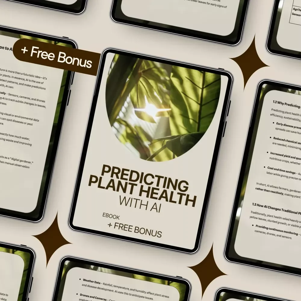 Predicting Plant Health with AI: Smart ai plant health prediction eBook for Farmers, Gardeners & AgTech Innovators