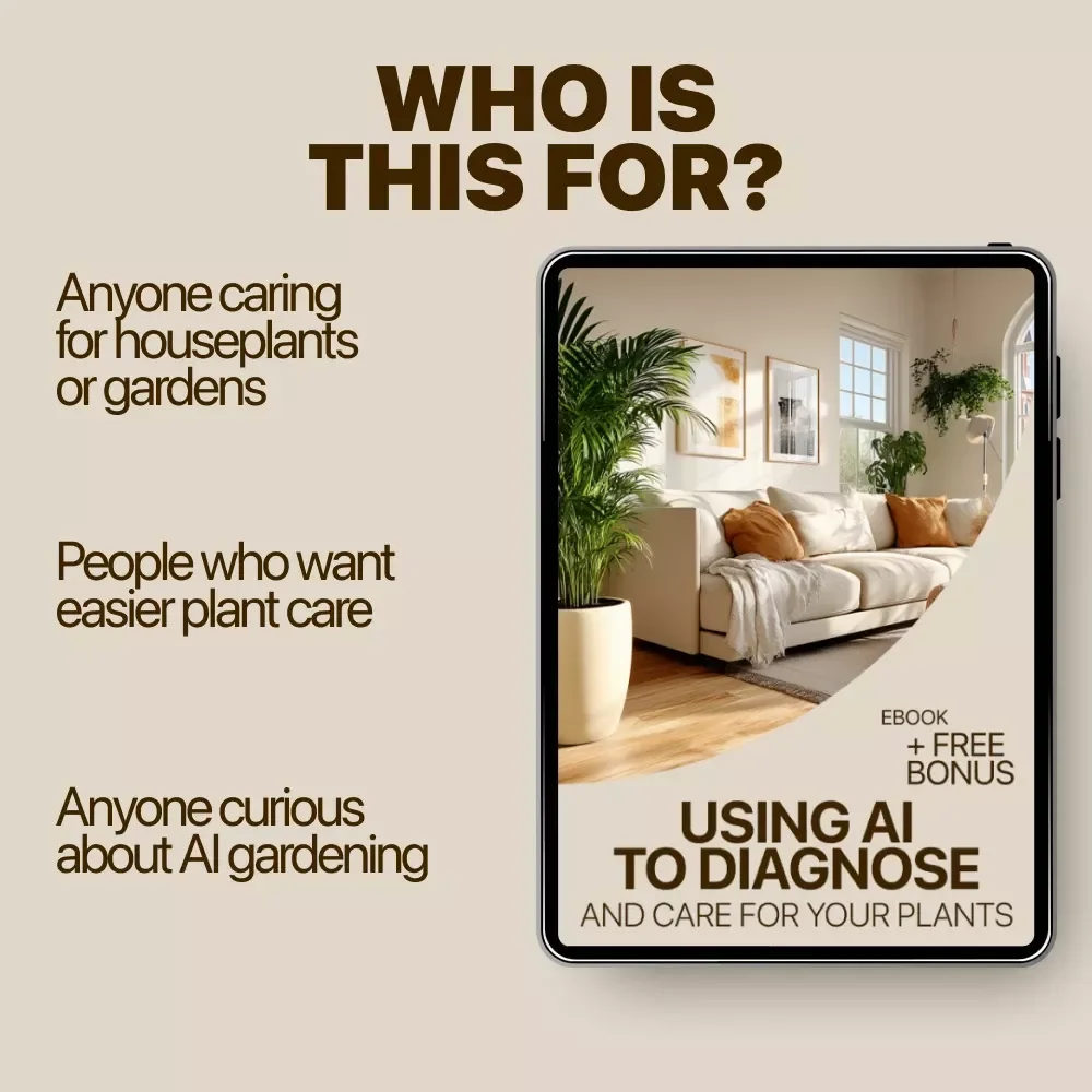 Using AI to Diagnose and Care for Your Plants – Smart Gardening eBook for ai plant problem diagnosis, Healthy Houseplants & Confident Plant Care
