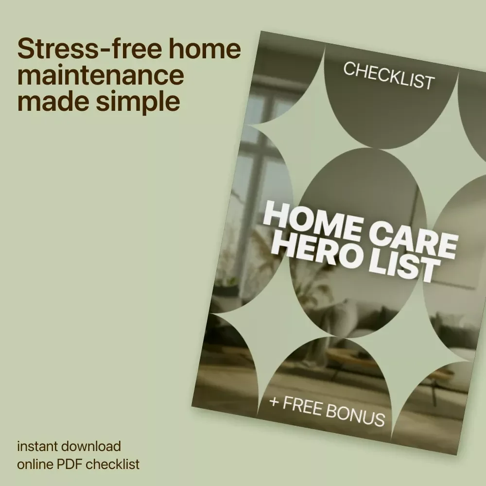 Home Care Hero List | Ultimate Home Maintenance Planning Tips Checklist | Digital Download for Stress-Free Home Upkeep
