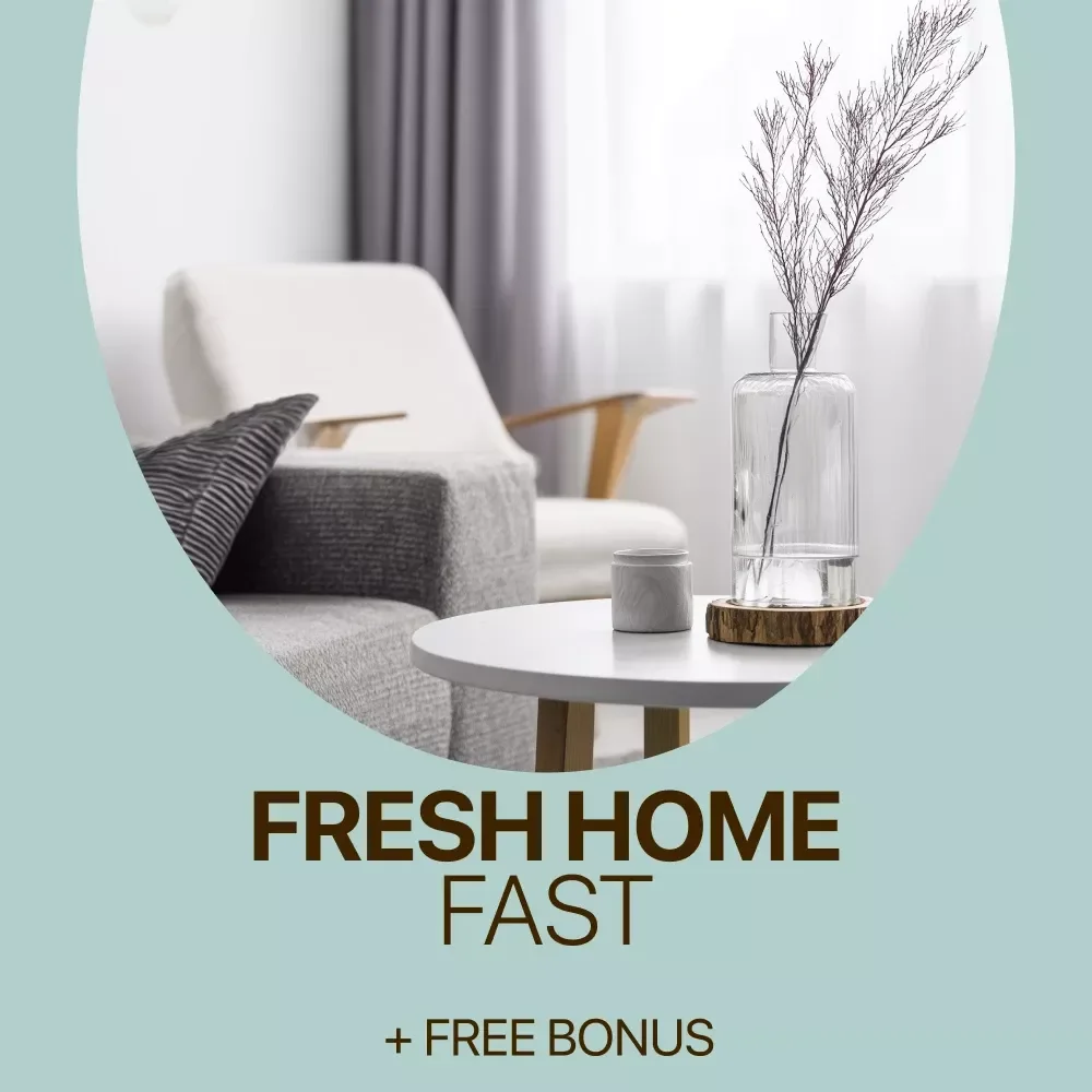 Fresh Home, Fast: A Simple Checklist for Small Changes that Make a Home Feel New