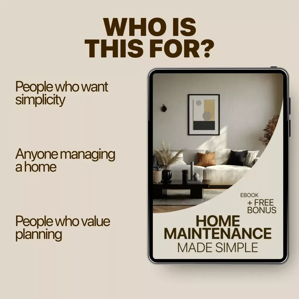 Home Maintenance, Made Simple – Practical eBook with a Home Maintenance Calendar for Stress-Free Year-Round Care