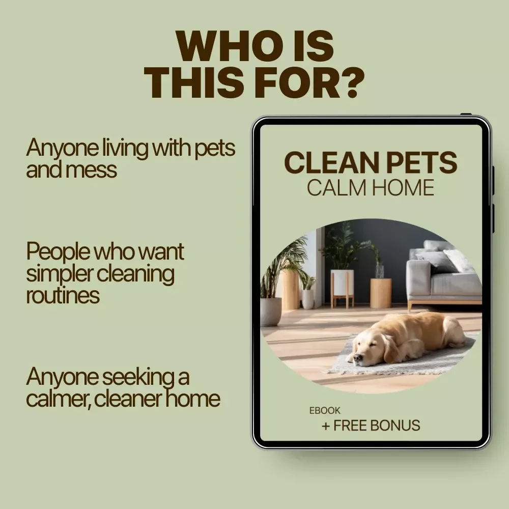 Clean Pets, Calm Home | Pet Cleaning Guide eBook, Fur Control Cleaning Routines, Calm Home With Pets Digital Download