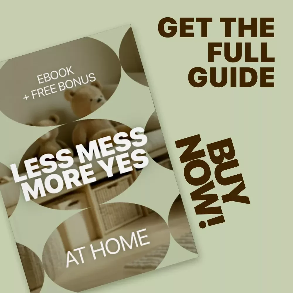 Less Mess More Yes at Home: A Decluttering Guide for Families with Kids – Simplify Your Home and Life