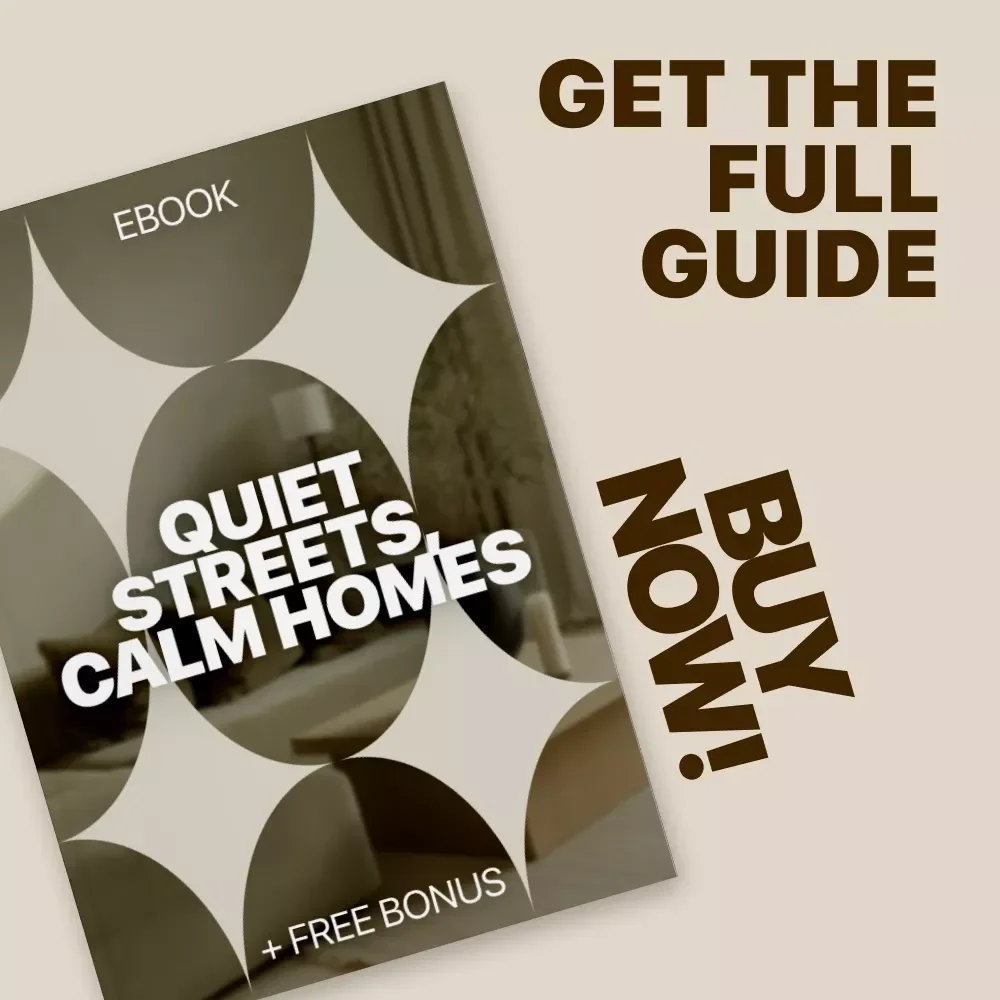 Quiet Streets, Calm Homes: A Practical eBook Guide on how to reduce street noise & Create a Peaceful Home