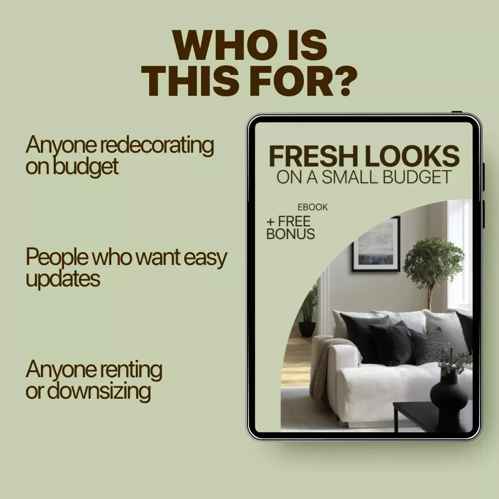 Fresh Looks on a Small Budget – Easy Home Refresh eBook with Cheap Ways to Refresh a Home, Smart Styling Ideas, and Practical DIY Inspiration