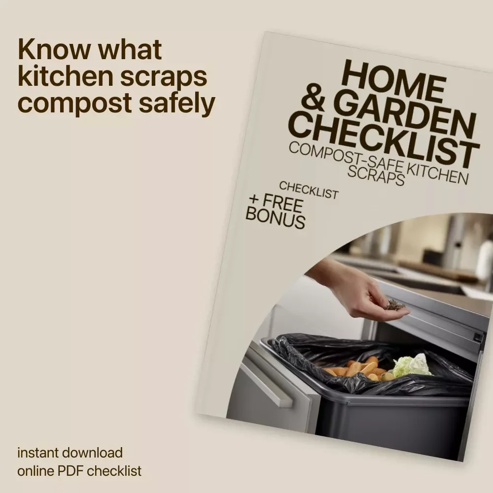 Home & Garden Checklist: Compost-Safe Kitchen Scraps | Easy Composting Guide for Beginners & Sustainable Living