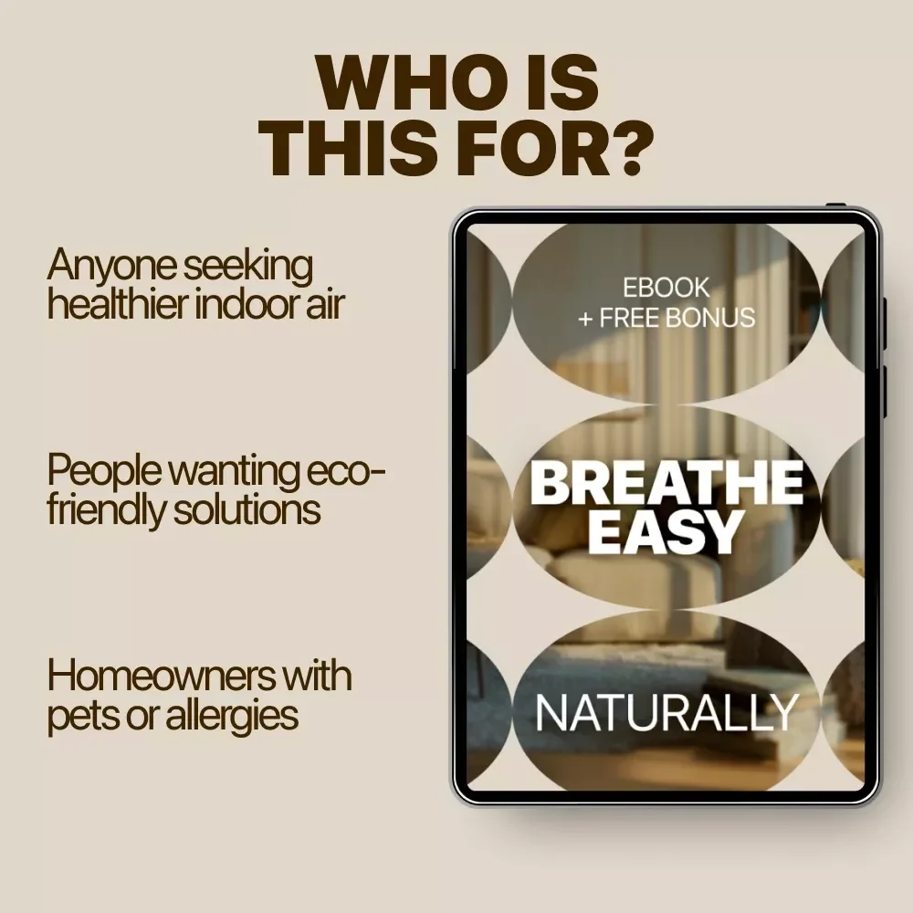 Breathe Easy, Naturally: Natural Ways to Freshen Indoor Air eBook Guide