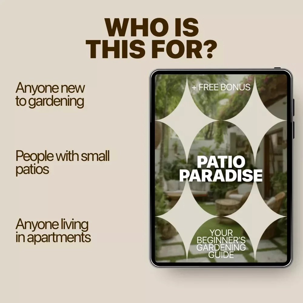 Patio Paradise: Your Beginner’s Gardening Guide | Patio Gardening Basics eBook for Small Spaces, Balconies & Containers