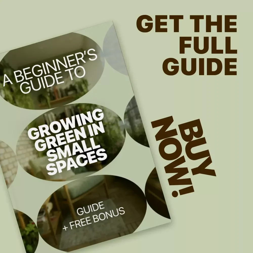 A Beginner’s Guide to Growing Green in Small Spaces – Digital Ebook for Balcony Gardening Beginners | Simple Step-by-Step Guide to Balcony Plants for Beginners