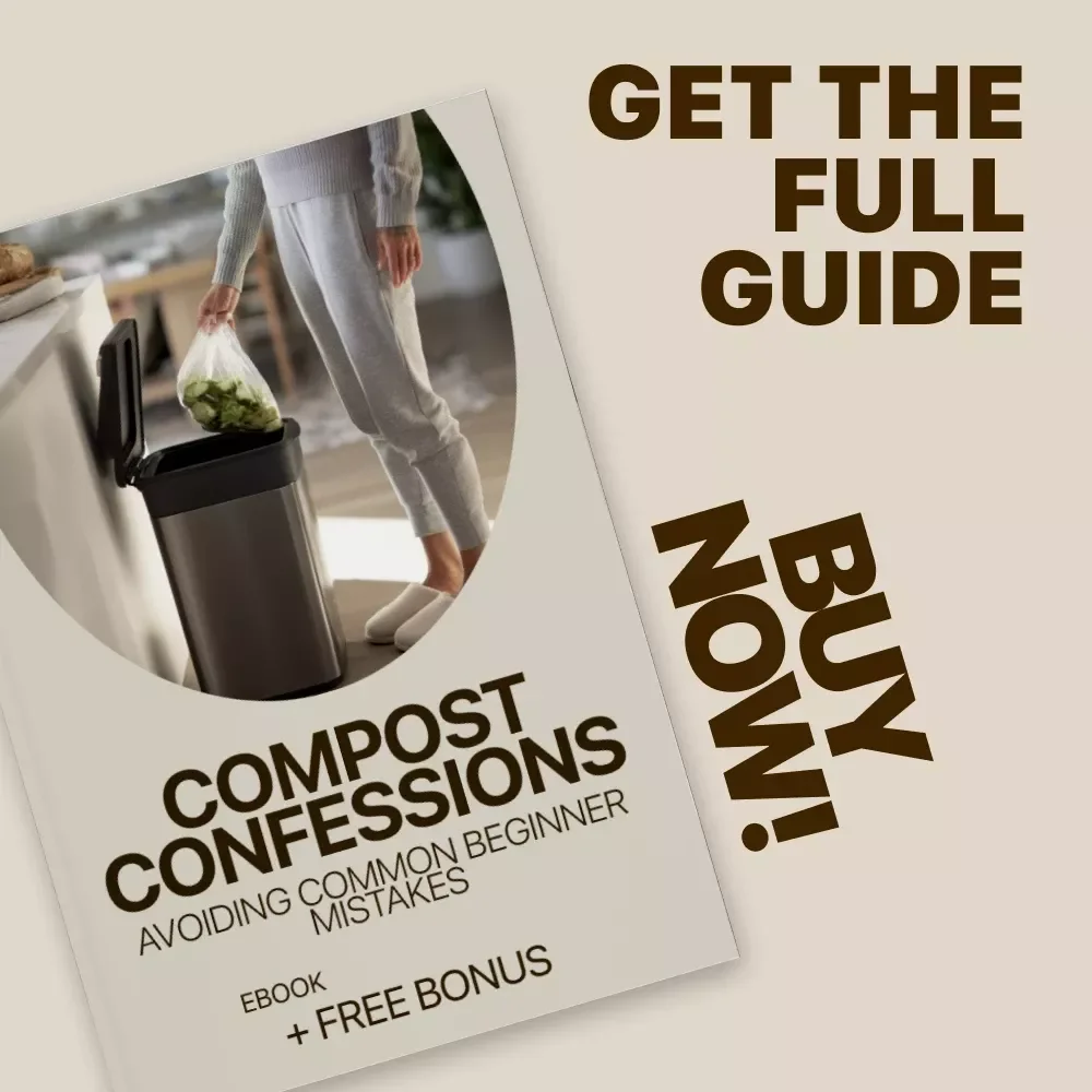 Compost Confessions: Avoiding Common Beginner Mistakes | Easy Composting eBook for Beginners | Learn Composting Mistakes Beginners Make & Build Healthy Soil
