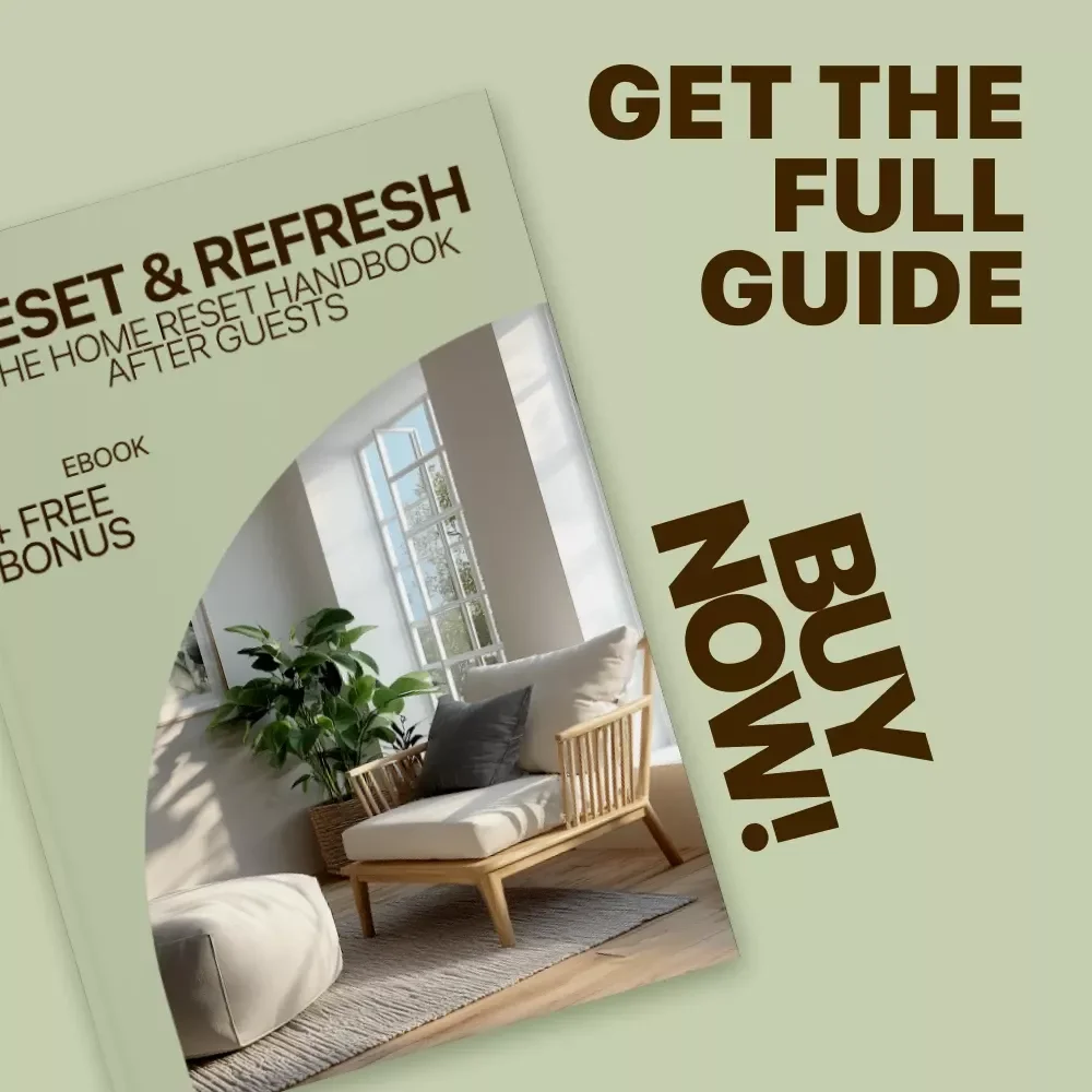 Reset & Refresh: The Home Reset Handbook After Guests – eBook Guide for a Tidy, Refreshed Home