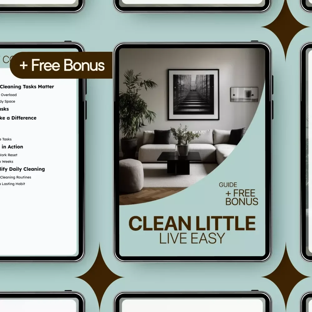 Clean Little, Live Easy – Daily Cleaning Routine Guide, Simple Home Reset Checklist, Small Daily Cleaning Tasks eBook for Busy People