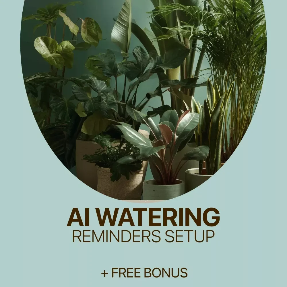 AI Watering Reminders Setup 🌱💧 | Smart Plant Care Checklist
